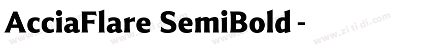 AcciaFlare SemiBold字字体转换 AcciaFlare SemiBold字字体转换